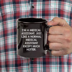 Energetic Medical Assistant Mug Black Ceramic With Quote Keeps You Motivated