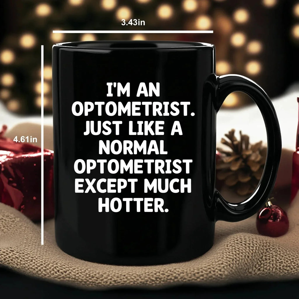 Hilarious Optometrist Mug Black Ceramic Delights Colleagues