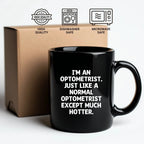 Hilarious Optometrist Mug Black Ceramic Delights Colleagues