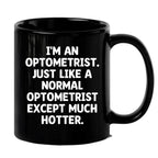 Hilarious Optometrist Mug Black Ceramic Delights Colleagues