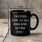 Author Funny Quote Tattooed Author Black Coffee Mug Gifts