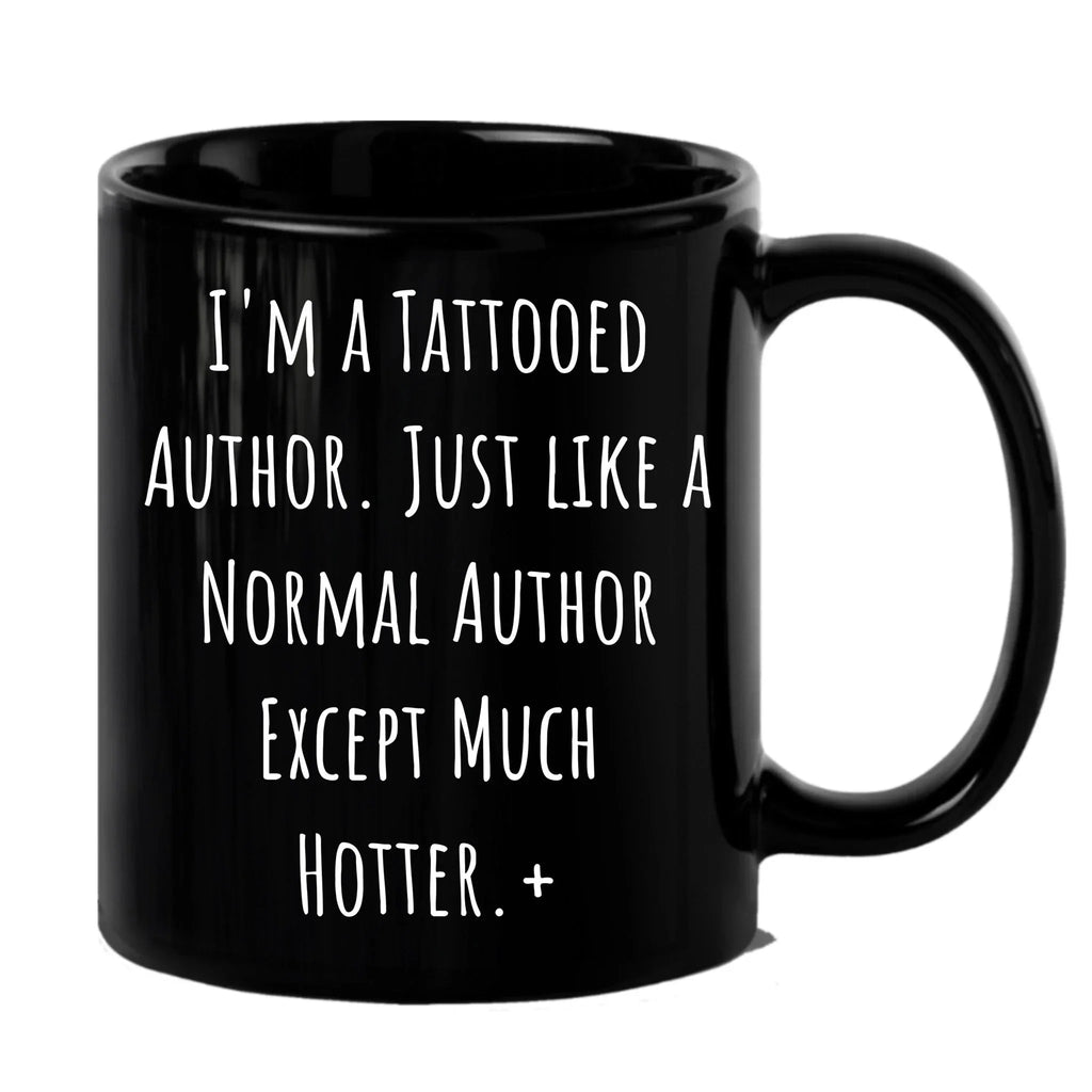Author Funny Quote Tattooed Author Black Coffee Mug Gifts
