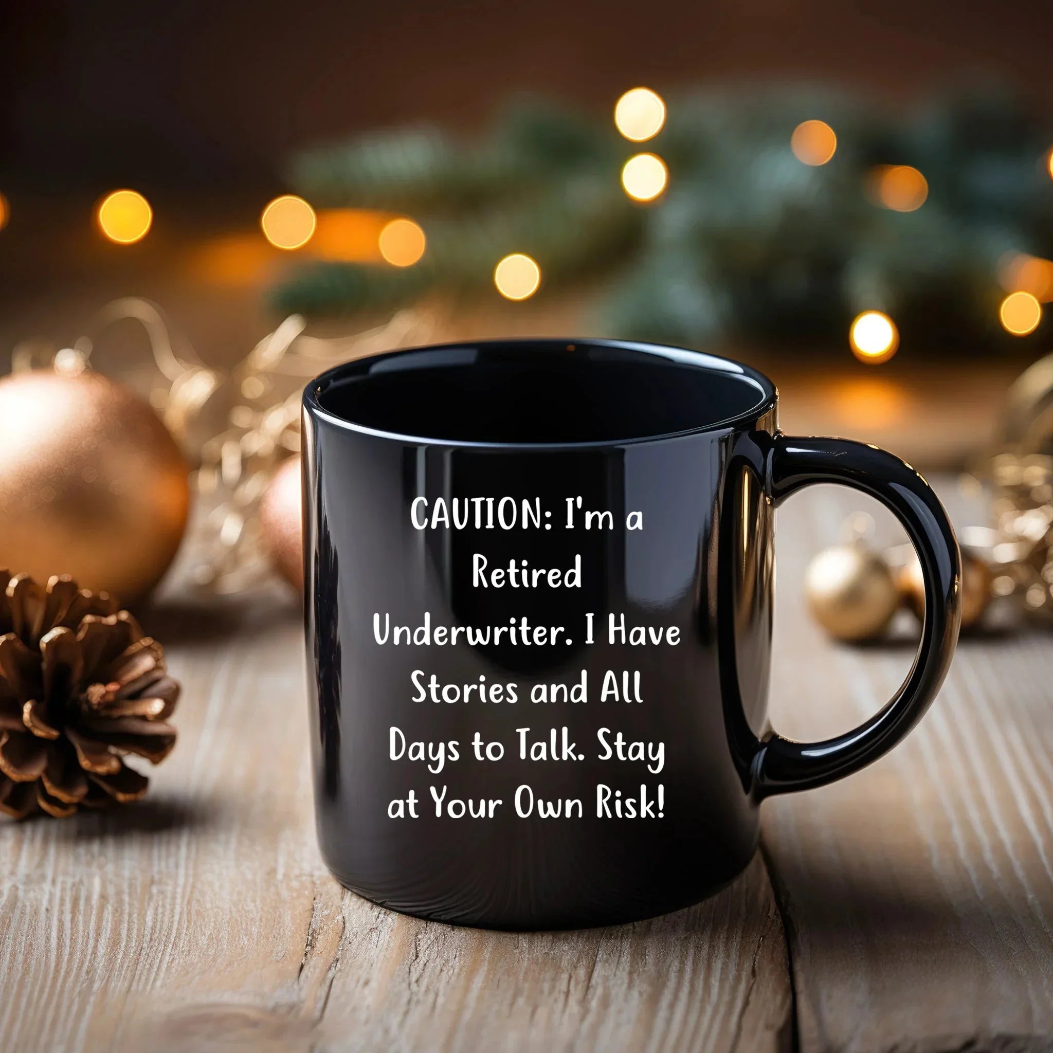 Funny Underwriter Gifts from Men to Underwriters - Christmas Unique Mugs with a Humorous Quote, Black Coffee Mug, 11oz/15oz