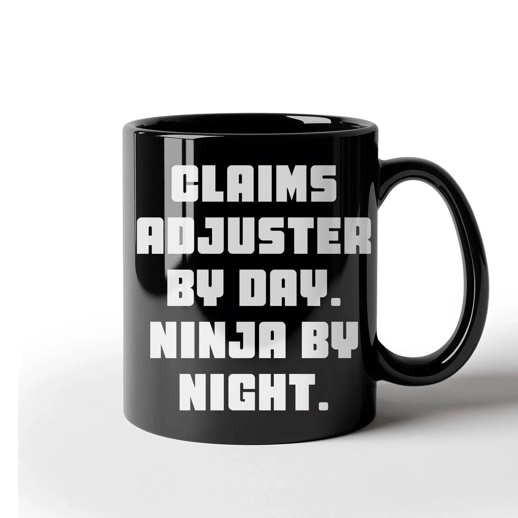 Funny Claims Adjuster Gifts from Mom - Ninja by Night, Coffee Mug for Claims Adjuster Women, Gifts for Claims Adjuster, Mother's Day Unique Gifts