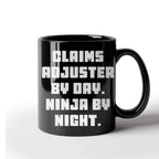 Funny Claims Adjuster Gifts from Mom - Ninja by Night, Coffee Mug for Claims Adjuster Women, Gifts for Claims Adjuster, Mother's Day Unique Gifts