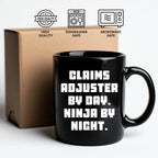 Funny Claims Adjuster Gifts from Mom - Ninja by Night, Coffee Mug for Claims Adjuster Women, Gifts for Claims Adjuster, Mother's Day Unique Gifts