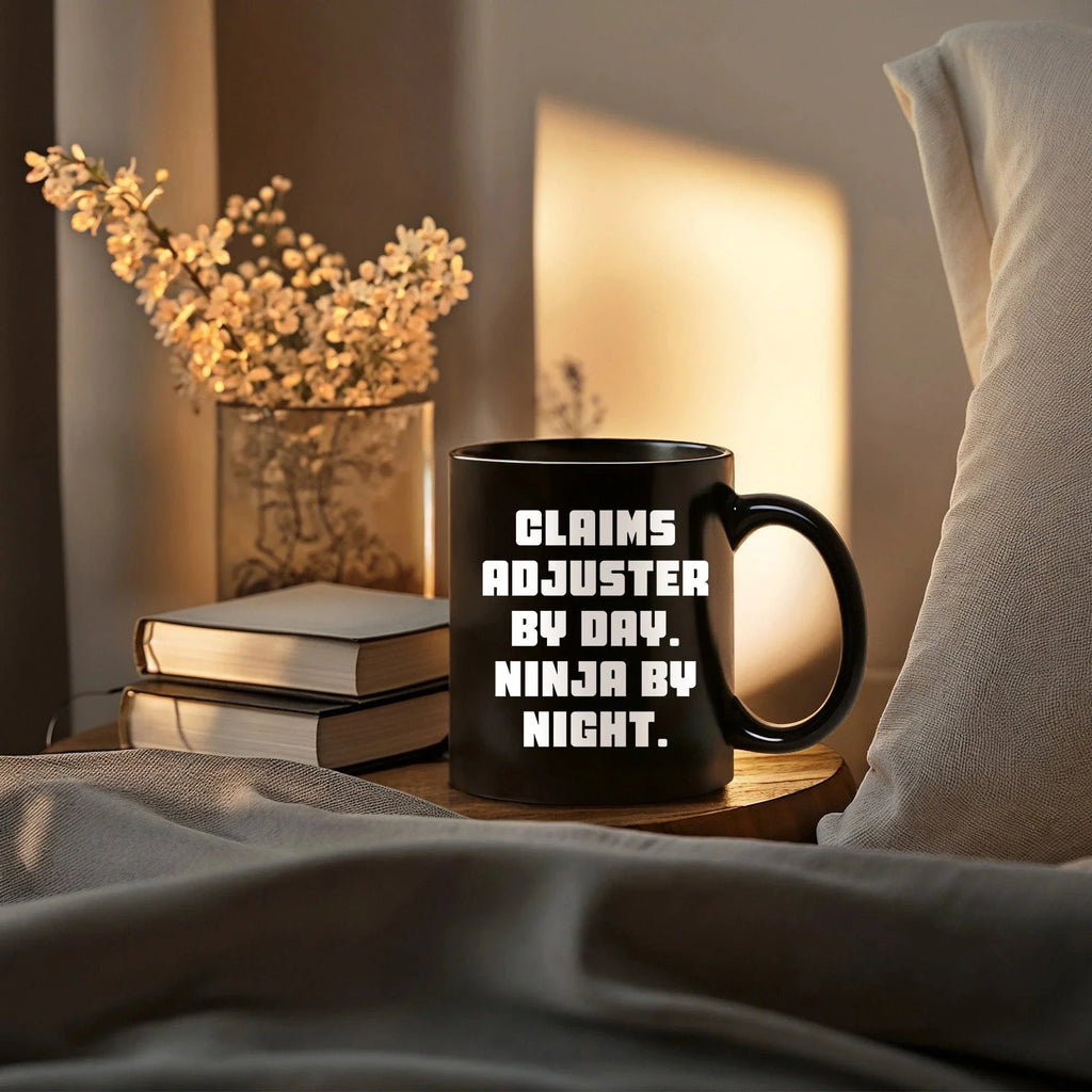 Funny Claims Adjuster Gifts from Mom - Ninja by Night, Coffee Mug for Claims Adjuster Women, Gifts for Claims Adjuster, Mother's Day Unique Gifts