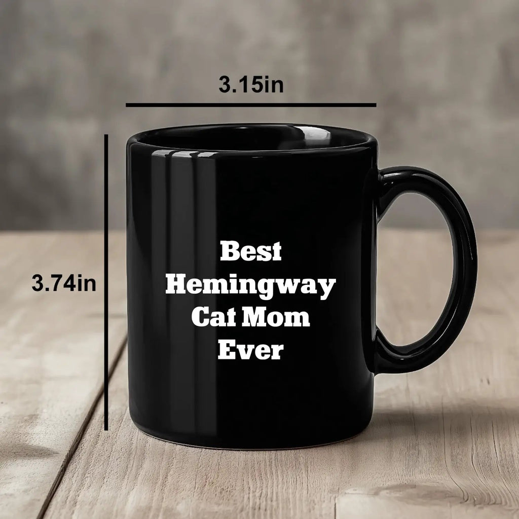 Funny Hemingway Cat Mom Gifts for Men, Black Coffee Mug, 'Best Hemingway Cat Mom Ever' Quote, Gifts from Mom, Father's Day Unique Gifts for Him - Mallard Moon