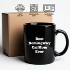 Funny Hemingway Cat Mom Gifts for Men, Black Coffee Mug, 'Best Hemingway Cat Mom Ever' Quote, Gifts from Mom, Father's Day Unique Gifts for Him - Mallard Moon