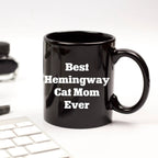 Funny Hemingway Cat Mom Gifts for Men, Black Coffee Mug, 'Best Hemingway Cat Mom Ever' Quote, Gifts from Mom, Father's Day Unique Gifts for Him - Mallard Moon