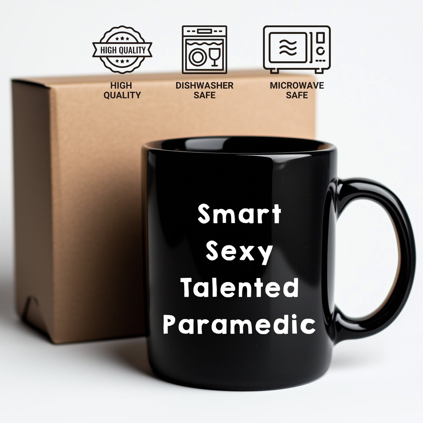 Smart Sexy Talented Paramedic Funny Black Coffee Mug Graduation, Birthday Gag Gifts