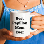 Spring Pet Products Papillon Dog Mom Ever Valentine's White Coffee Mug, Funny Quote, Gifts from Papillon Lovers for Papillon Lovers, 11oz or 15oz, Ceramic, Microwave and Dishwasher Safe