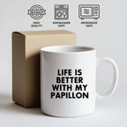 Spring Pet Products Papillon Dog Lovers Gifts from Mom, Funny White Coffee Mug for Mother's Day with 'Life Is Better With My Papillon' Quote, Ceramic, Microwave, and Dishwasher Safe