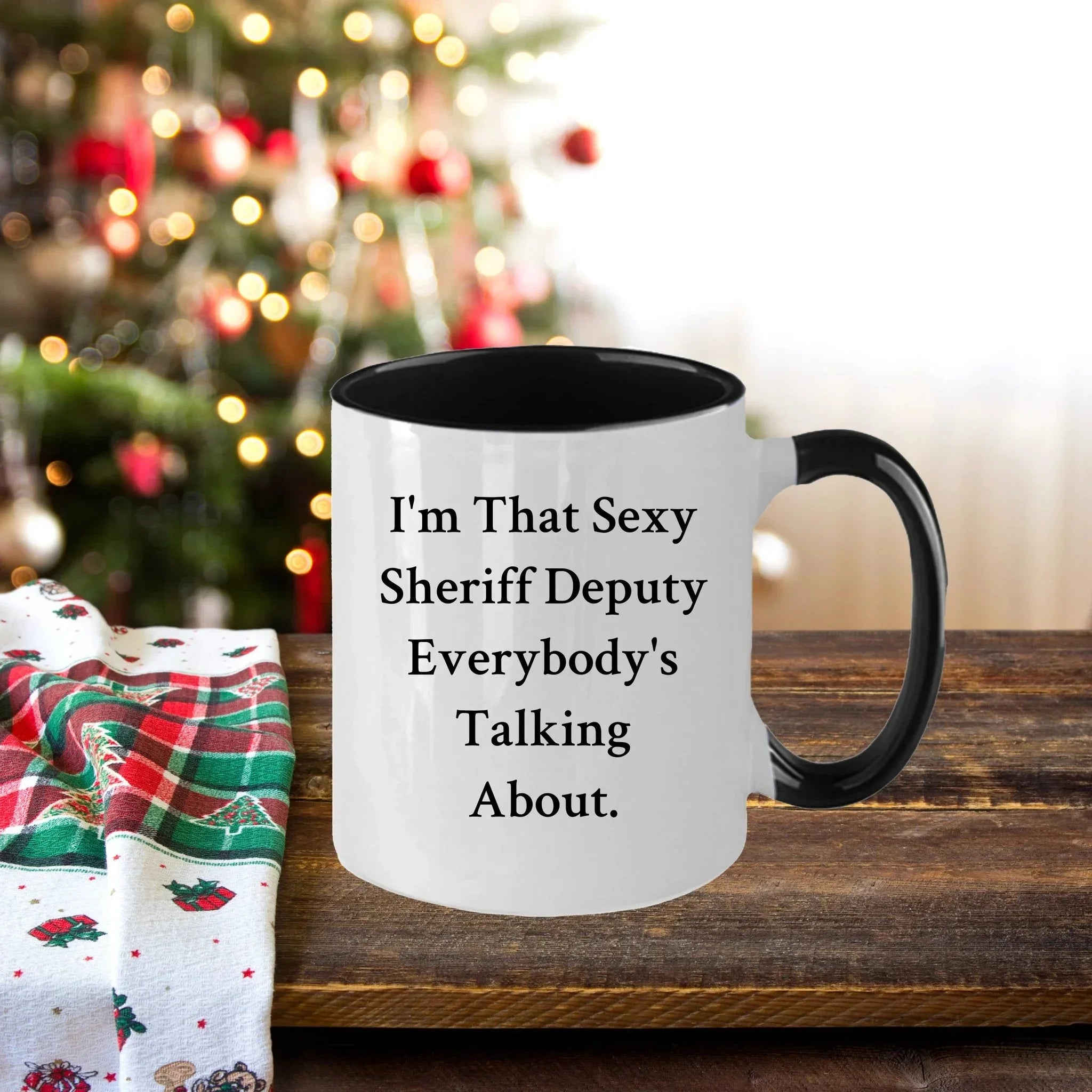 Funny Sheriff Deputy Gifts for Him from Friends, Coworkers, or Family - I'm That Sexy Sheriff Deputy Everybody's Talking About. Two Tone Coffee Mug, Graduation Unique Gifts