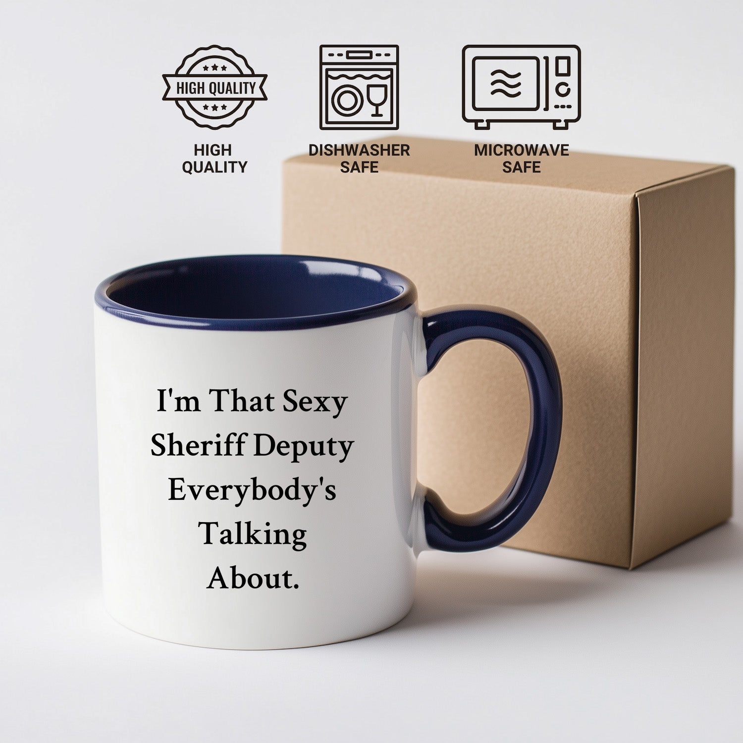 Funny Sheriff Deputy Gifts for Him from Friends, Coworkers, or Family - I'm That Sexy Sheriff Deputy Everybody's Talking About. Two Tone Coffee Mug, Graduation Unique Gifts - Mallard Moon Gift Shop