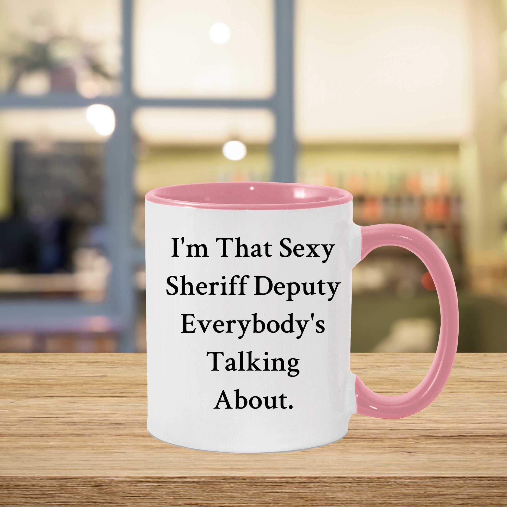 Funny Sheriff Deputy Gifts for Him from Friends, Coworkers, or Family - I'm That Sexy Sheriff Deputy Everybody's Talking About. Two Tone Coffee Mug, Graduation Unique Gifts - Mallard Moon Gift Shop