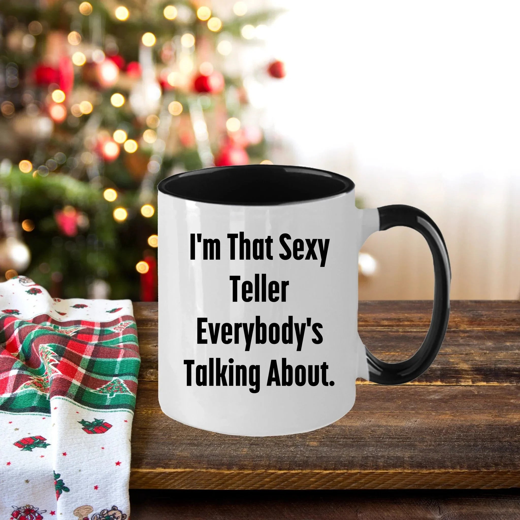 Funny Teller Gifts for Friends from Men, I'm That Sexy Teller Everybody's Talking About. Two Tone Coffee Mug for Graduation