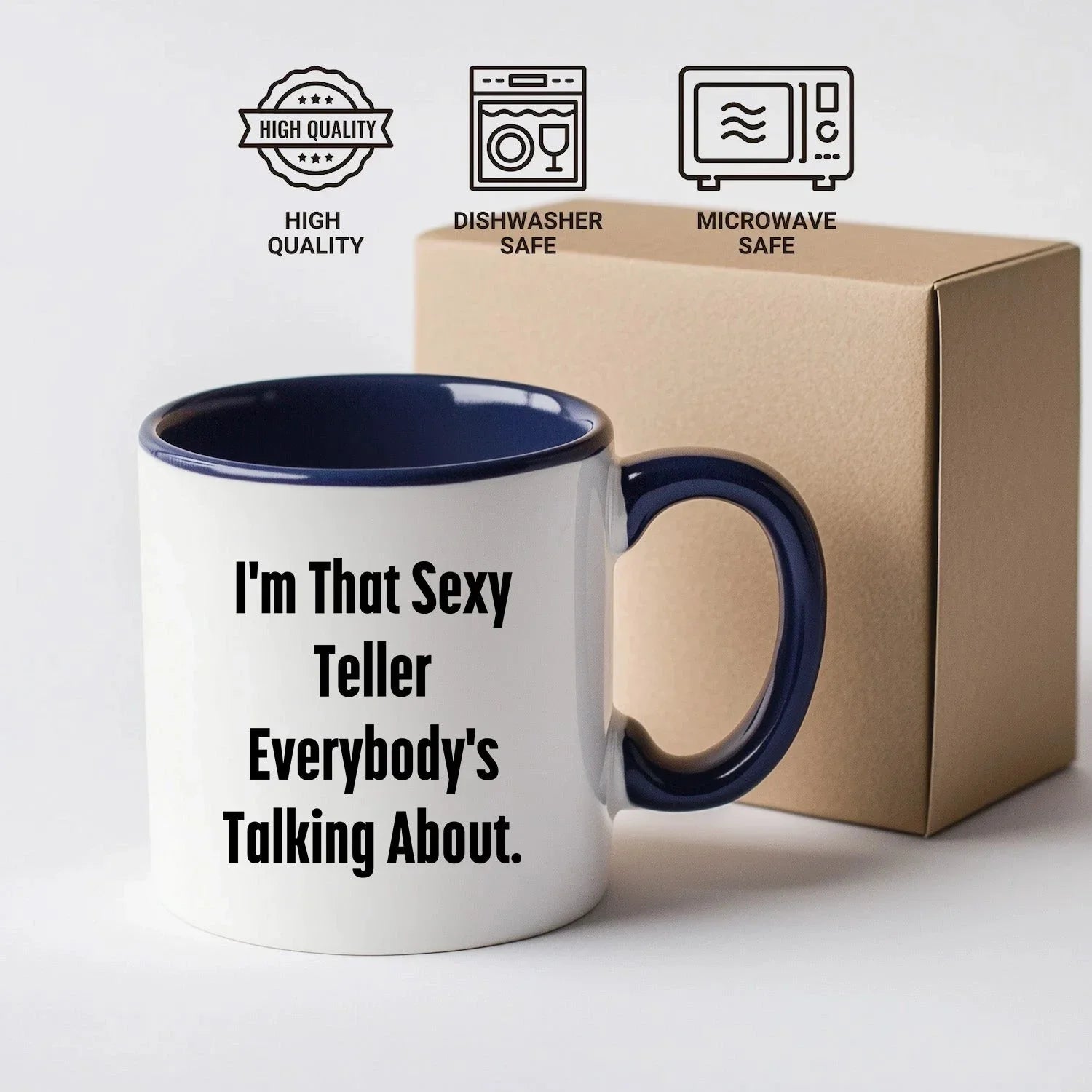 Funny Teller Gifts for Friends from Men, I'm That Sexy Teller Everybody's Talking About. Two Tone Coffee Mug for Graduation