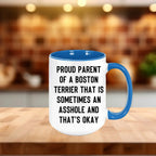 Boston Terrier Mom Two Tone Ceramic Coffee Mug – Proud Parent of a Boston Terrier that is sometimes an asshole and that’s okay, - 11oz or 15 oz Cup for Dog Lovers & Pet Parents – Dishwasher & Microwave Safe (Copy)