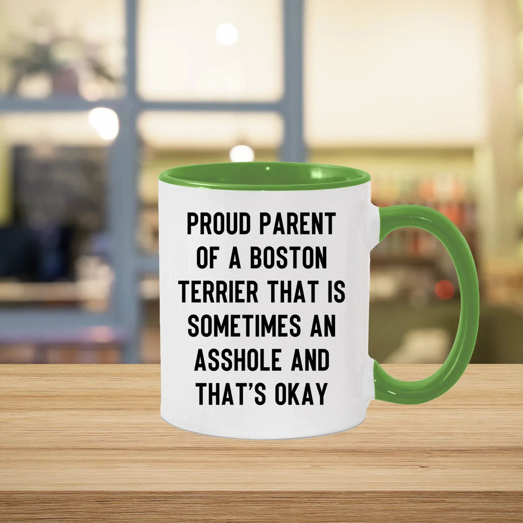Boston Terrier Mom Two Tone Ceramic Coffee Mug – Proud Parent of a Boston Terrier that is sometimes an asshole and that’s okay, - 11oz or 15 oz Cup for Dog Lovers & Pet Parents – Dishwasher & Microwave Safe (Copy)