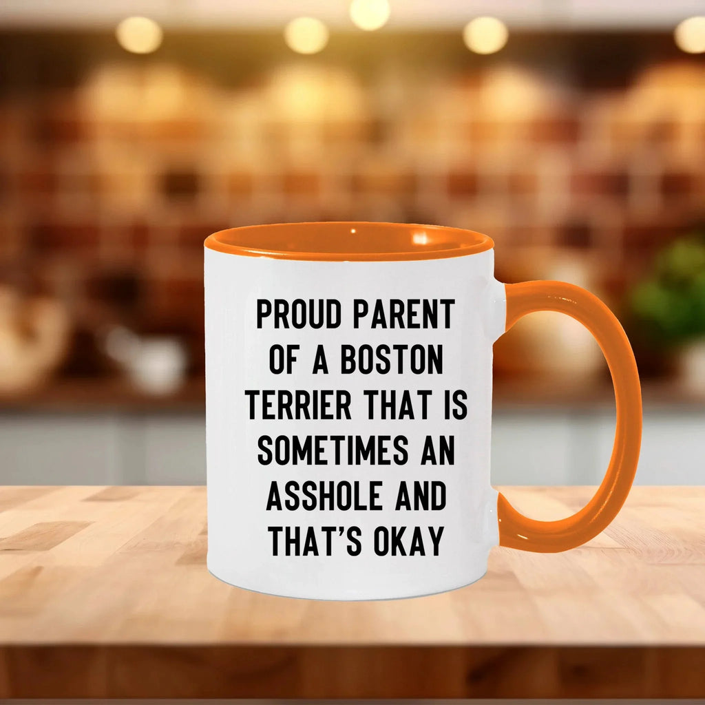 Boston Terrier Mom Two Tone Ceramic Coffee Mug – Proud Parent of a Boston Terrier that is sometimes an asshole and that’s okay, - 11oz or 15 oz Cup for Dog Lovers & Pet Parents – Dishwasher & Microwave Safe (Copy)