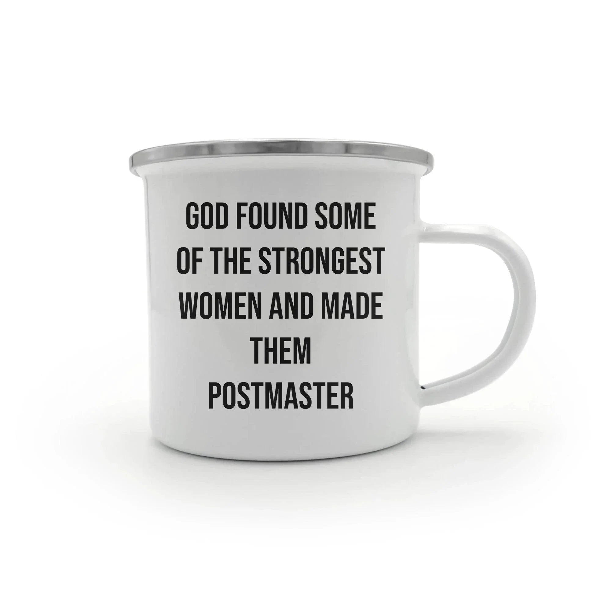 Funny Postmaster Gifts from Friends for Women, Inspirational Camping Mug for Graduation, 'God Found Some Of The Strongest Women And Made Them Postmaster' Quote