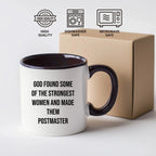 Funny Postmaster Gifts, Inspirational Two Tone Coffee Mug, 'God Found Some Of The Strongest Women And Made Them Postmaster' Quote, Graduation Unique Gifts from Friends to Postmaster