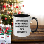 Funny Postmaster Gifts, Inspirational Two Tone Coffee Mug, 'God Found Some Of The Strongest Women And Made Them Postmaster' Quote, Graduation Unique Gifts from Friends to Postmaster