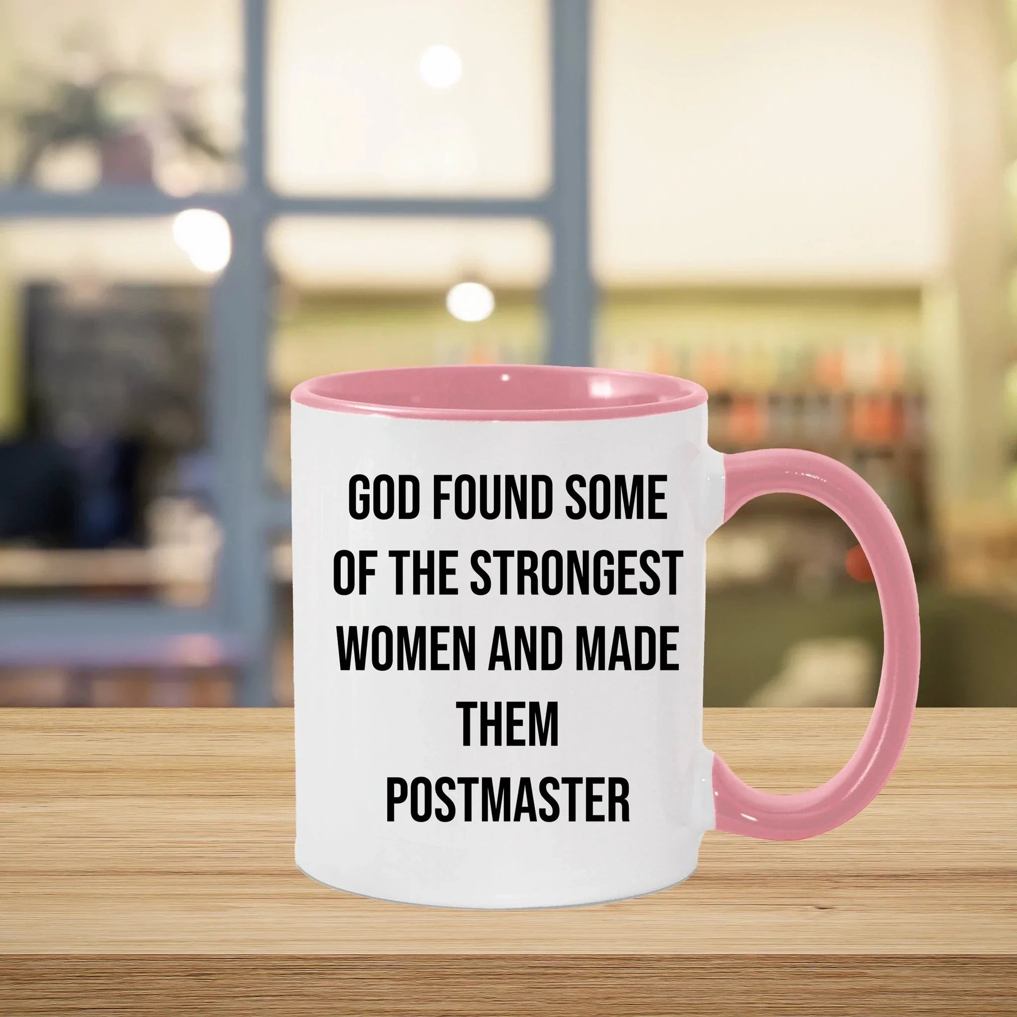 Funny Postmaster Gifts, Inspirational Two Tone Coffee Mug, 'God Found Some Of The Strongest Women And Made Them Postmaster' Quote, Graduation Unique Gifts from Friends to Postmaster
