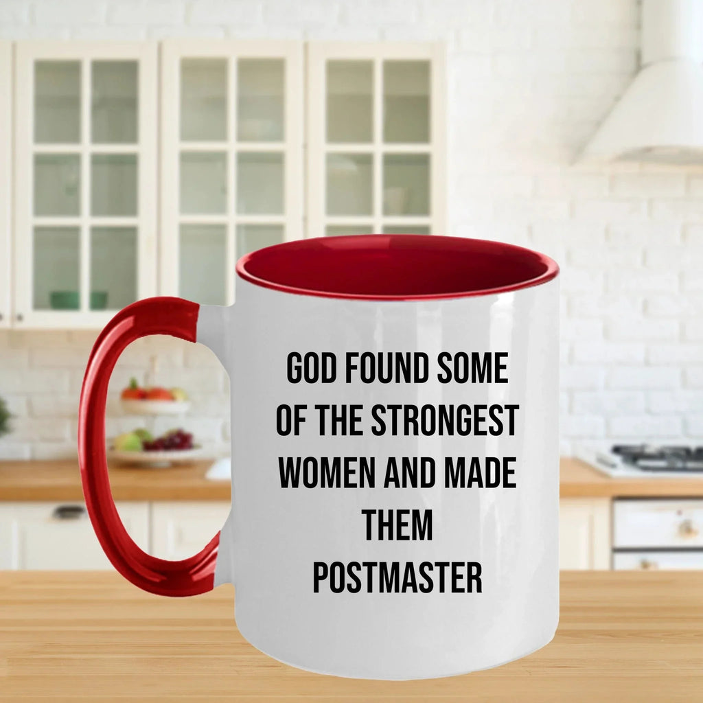 Funny Postmaster Gifts, Inspirational Two Tone Coffee Mug, 'God Found Some Of The Strongest Women And Made Them Postmaster' Quote, Graduation Unique Gifts from Friends to Postmaster