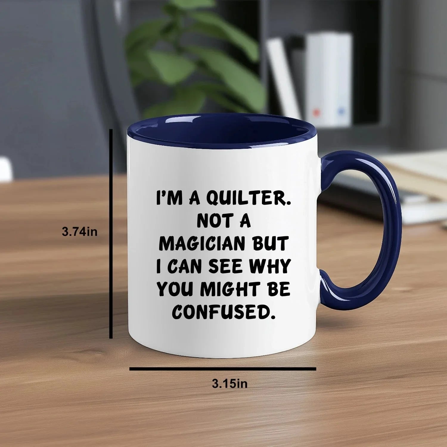 Funny Quilting Two-Tone Coffee Mug for Crafters & Fabric Lovers - I'm a Quilter, Not a Magician - Gift for Quilters