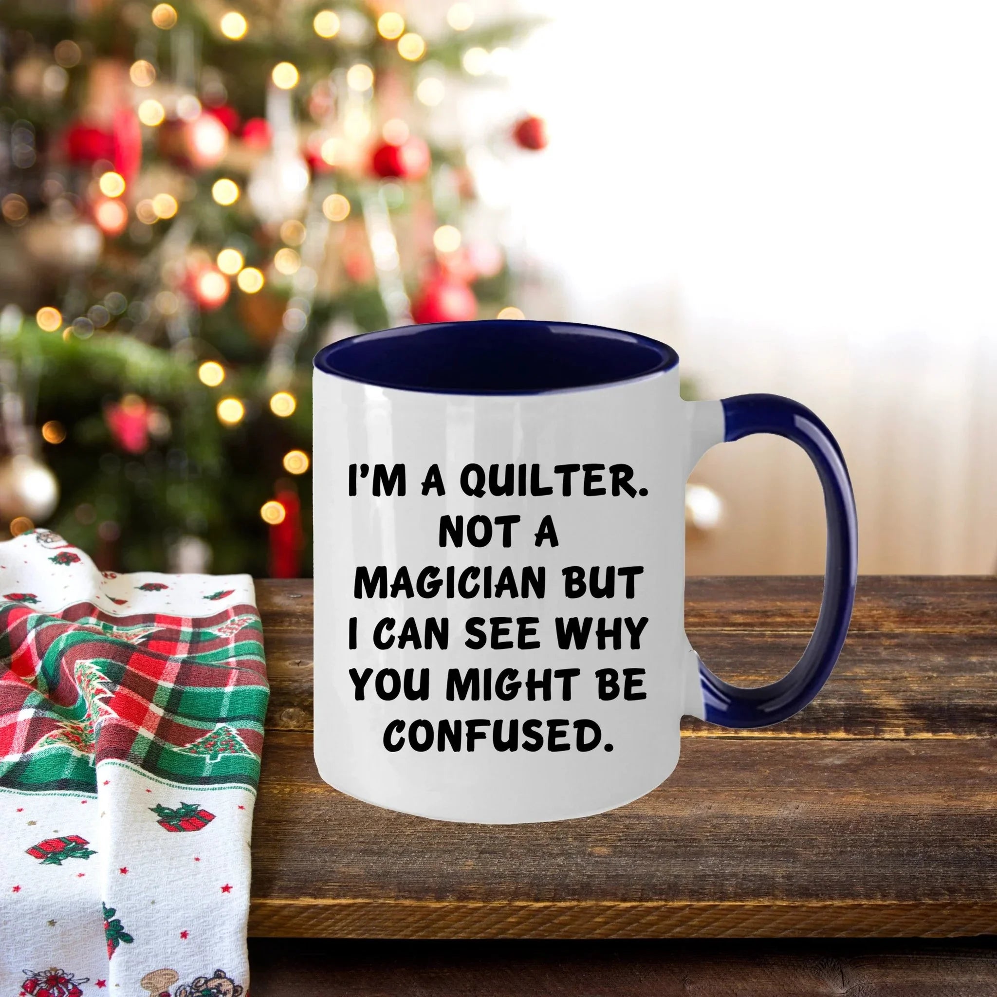 Funny Quilting Two-Tone Coffee Mug for Crafters & Fabric Lovers - I'm a Quilter, Not a Magician - Gift for Quilters