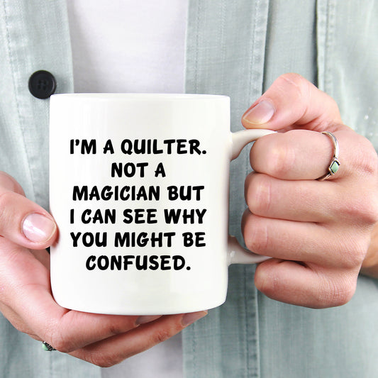 Funny Quilting Two-Tone Coffee Mug for Crafters & Fabric Lovers - I'm a Quilter, Not a Magician - Gift for Quilters - Mallard Moon Gift Shop