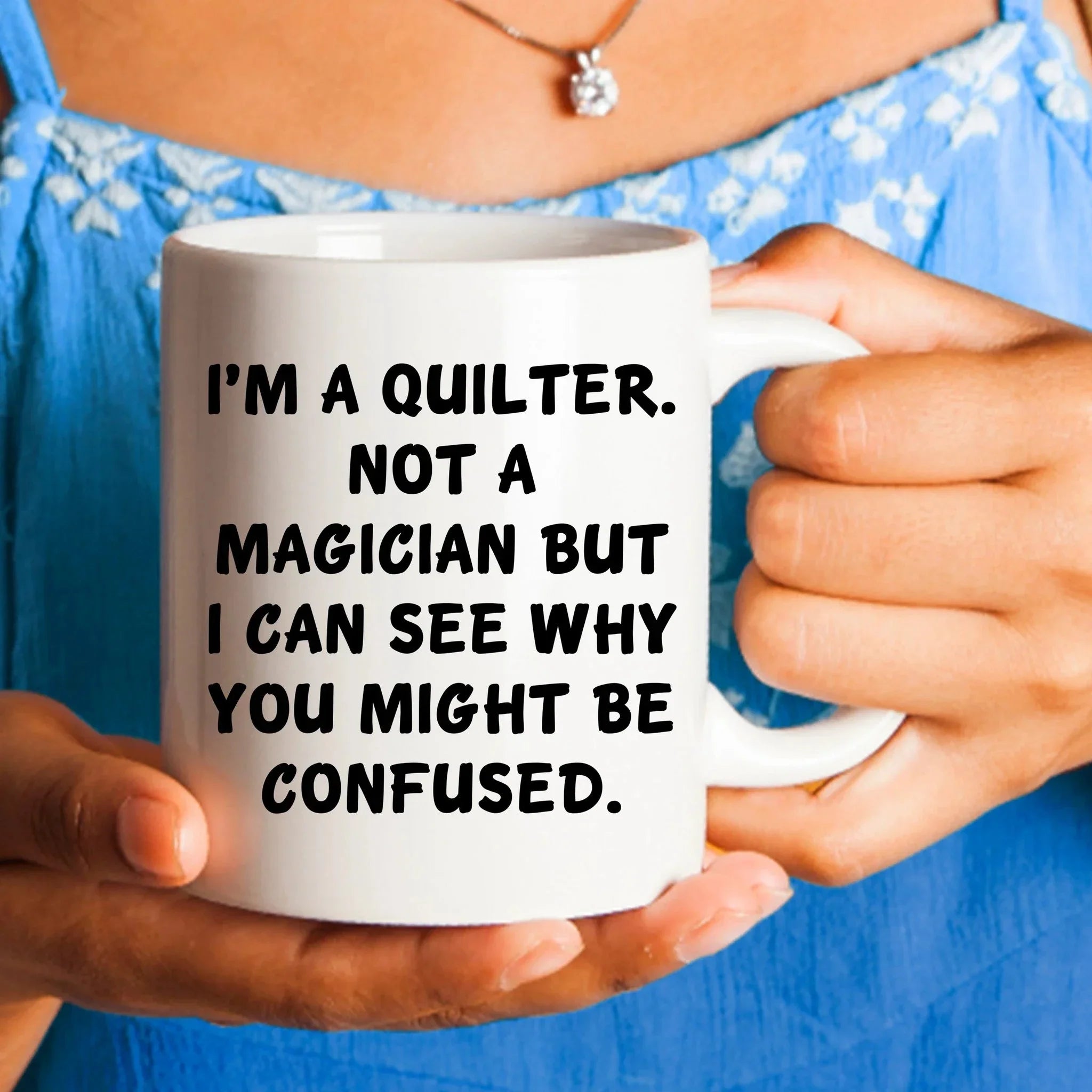 Funny Quilting Two-Tone Coffee Mug for Crafters & Fabric Lovers - I'm a Quilter, Not a Magician - Gift for Quilters