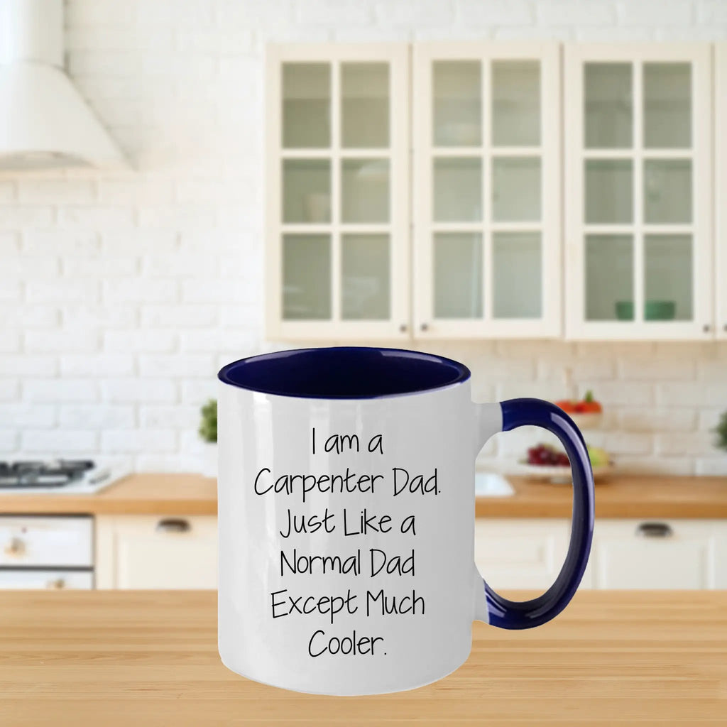 Carpenter Dad Funny Two Tone Coffee Mugs-I Am A Carpenter Dad, Unique Gifts - Mallard Moon