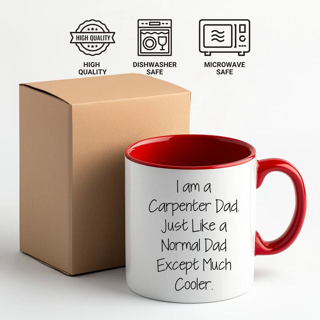 Carpenter Dad Funny Two Tone Coffee Mugs-I Am A Carpenter Dad, Unique Gifts - Mallard Moon