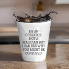 I'm an Operator. Not a Magician – Funny Shot Glass Gift for Machine Operators, Call Center Pros, and Heavy Equipment Heroes