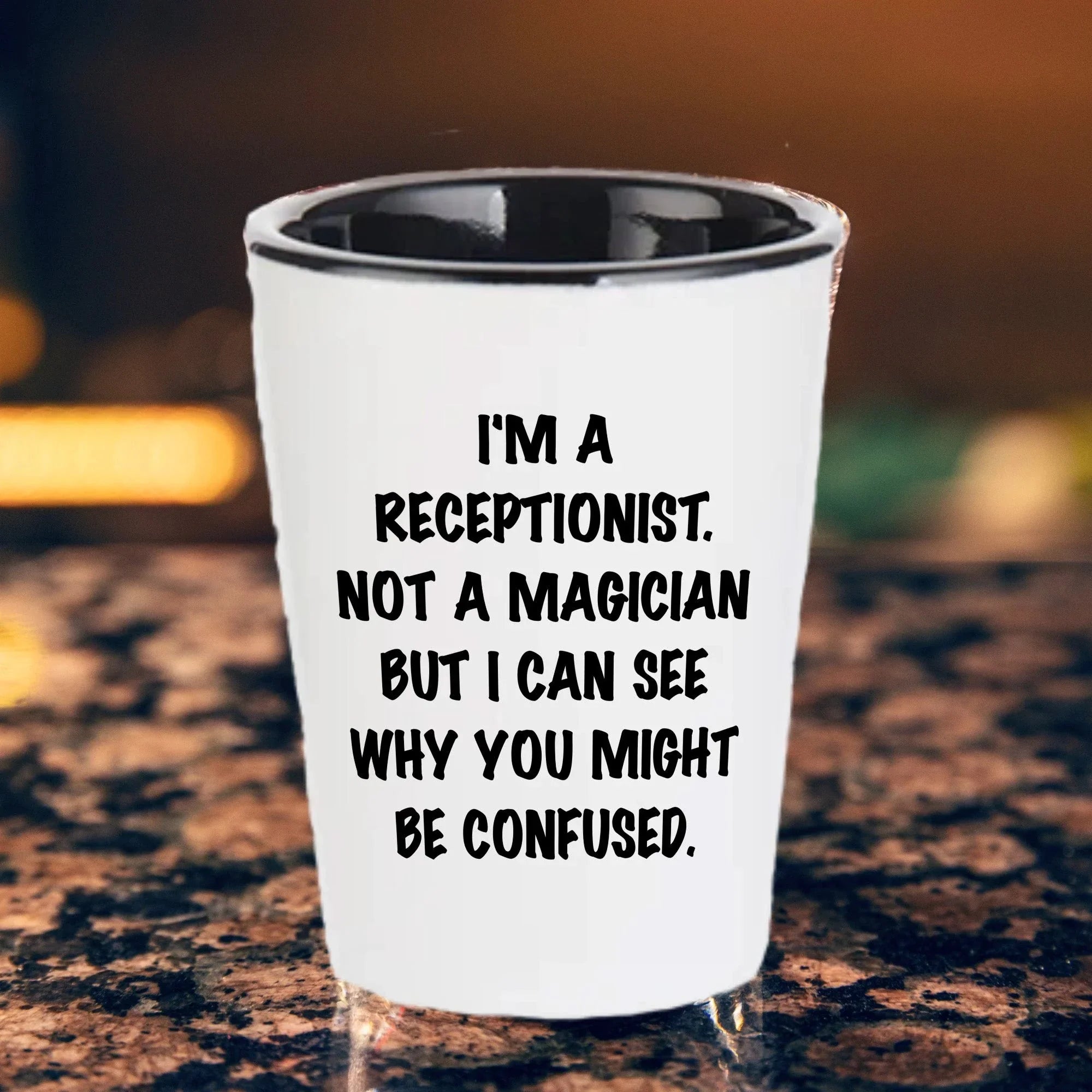 Receptionist Gifts, I'm A Receptionist. Not A Magician But I Can See Why You Might Be Confused. Funny Shot Glass Unique Birthday, Christmas, Coworker Gifts