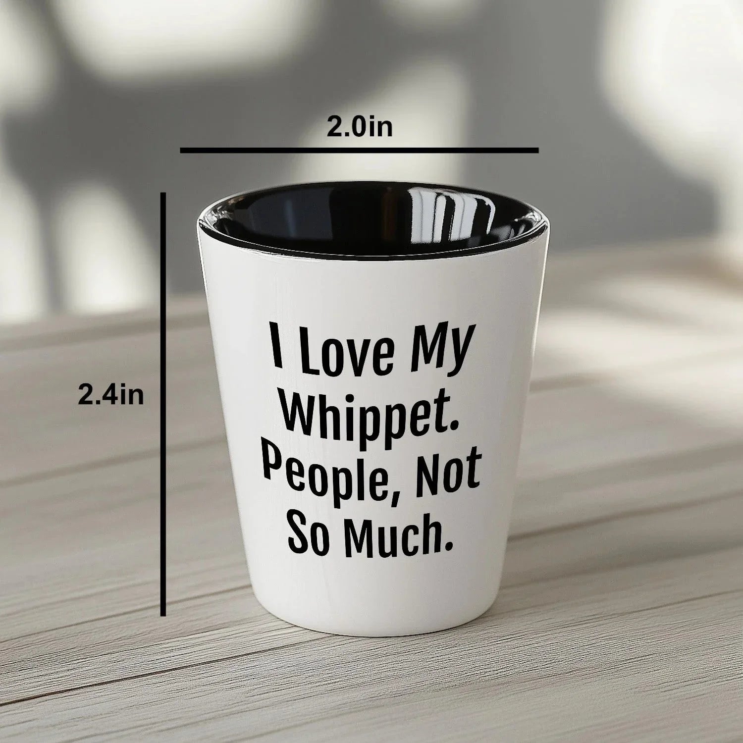 I Love My Whippet. People, Not So Much – Funny Dog Lover Shot Glass for Whippet Owners