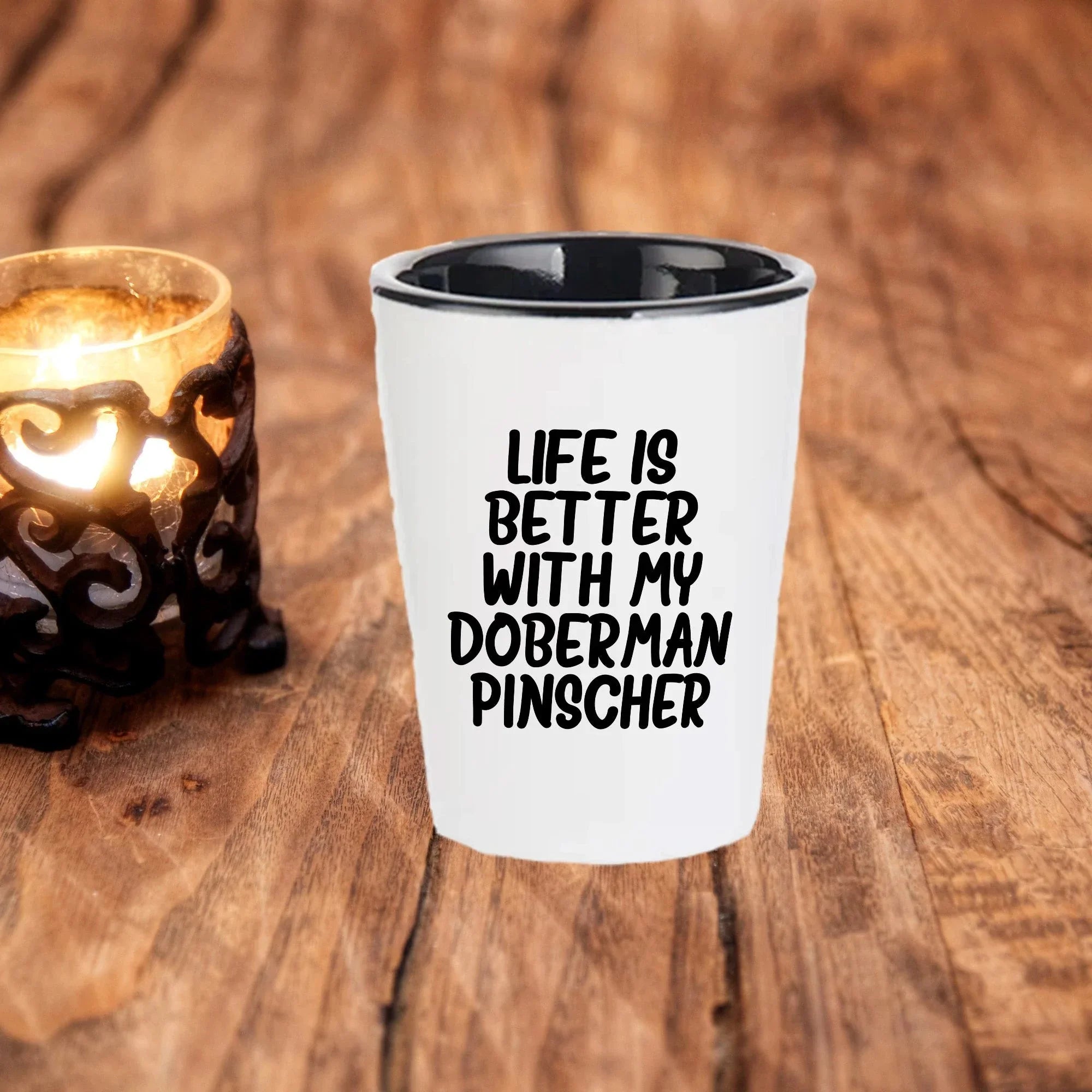 Inspirational Life Is Better With My Doberman Pinscher Funny Shot Glass Gifts Unique Doberman Pinscher Dog Lovers Ceramic, 1.5oz Capacity, Microwave and Dishwasher Safe