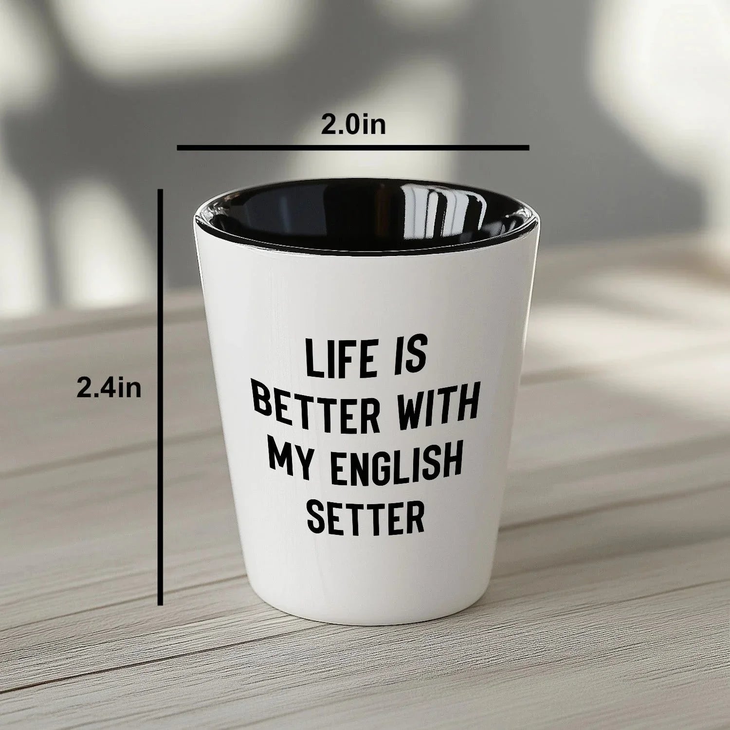 Life is Better with My English setter - Funny English setter Lover Shot Glass, 1.5oz Barware Gift for Dog Moms & Dads