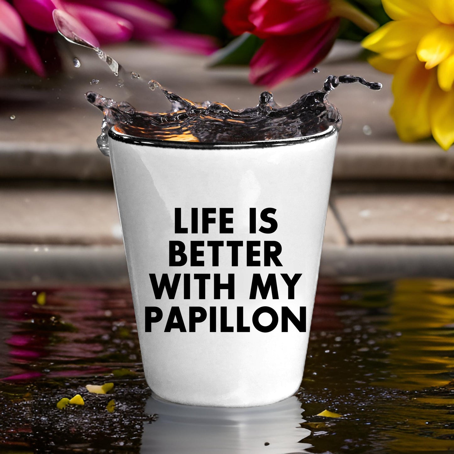 Papillon Dog Lover's Shot Glass, 'Life Is Better With My Papillon' Quote, Unique Mother's Day Unique Gift from Friends, 1.5oz Ceramic Shot Glass, Dishwasher and Microwave Safe - Mallard Moon Gift Shop