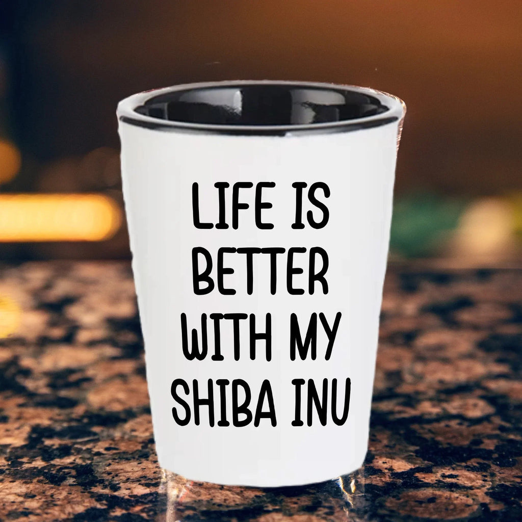 Shiba Inu Dog Shot Glass - Life is Better with My Shiba Inu Mom's Day Gift, Funny Quote, White Ceramic, 1.5oz, Microwave and Dishwasher Safe, Gifts from Family, Gifts for Shiba Inu Dog Lovers