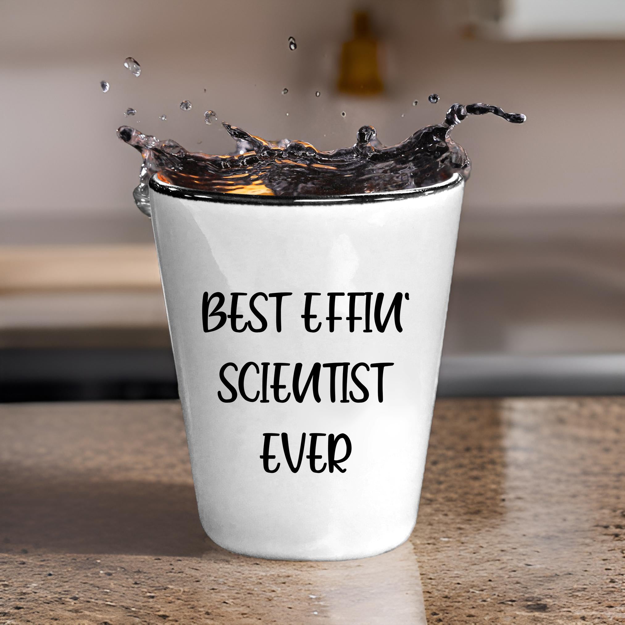 Best Effin' Scientist Ever Scientist Shot Glass Gifts for Mother's Day, Funny White Ceramic 1.5oz Microwave Dishwasher Safe - Mallard Moon Gift Shop