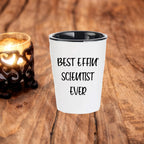 Best Effin' Scientist Ever Scientist Shot Glass Gifts for Mother's Day, Funny White Ceramic 1.5oz Microwave Dishwasher Safe
