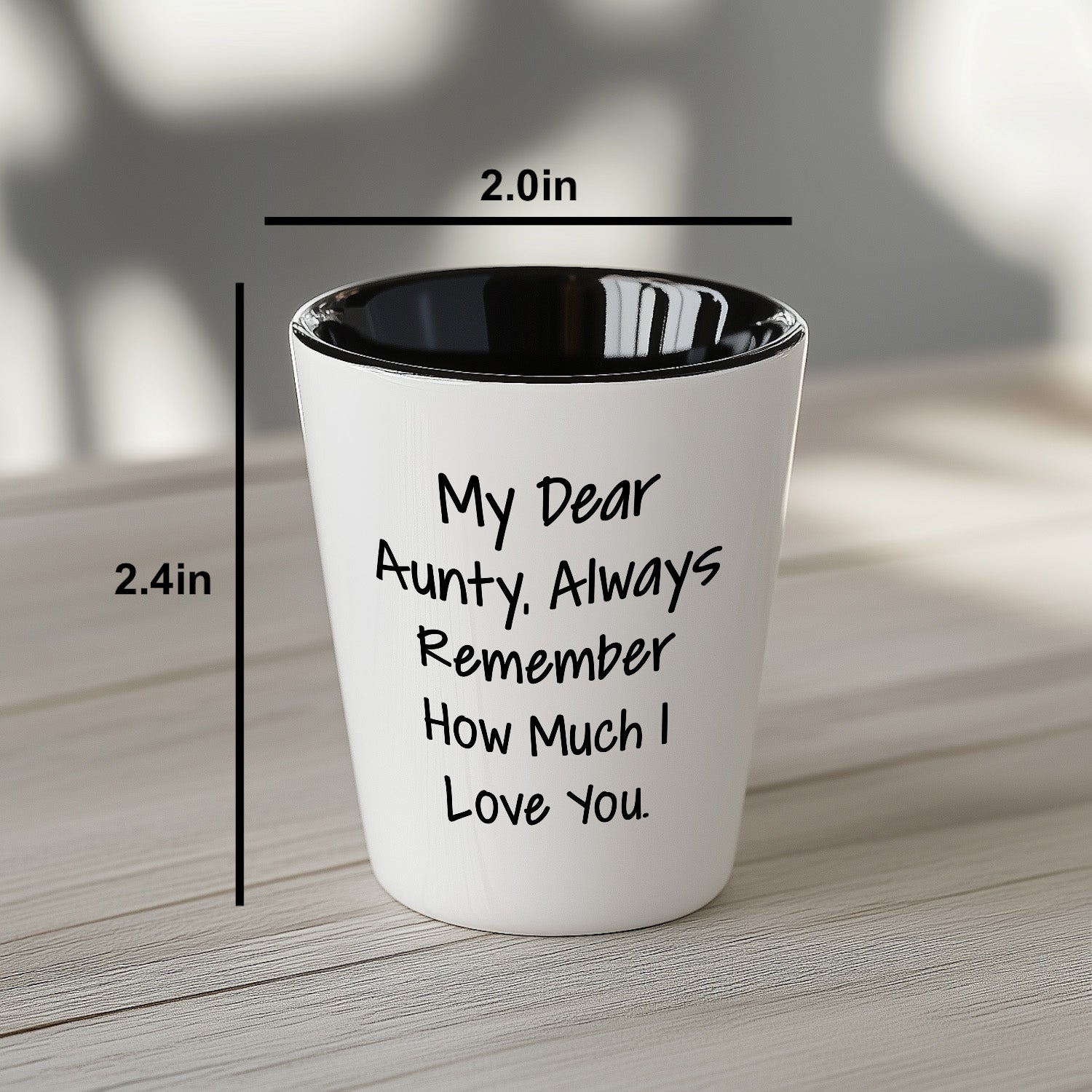 Aunty, Always Remember How Much I Love You. - Funny Valentine's Unique Gift for Aunty from Daughter - White Ceramic Shot Glass, Microwave and Dishwasher Safe, 1.5oz Capacity - Mallard Moon Gift Shop