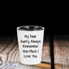 Aunty, Always Remember How Much I Love You. - Funny Valentine's Unique Gift for Aunty from Daughter - White Ceramic Shot Glass, Microwave and Dishwasher Safe, 1.5oz Capacity