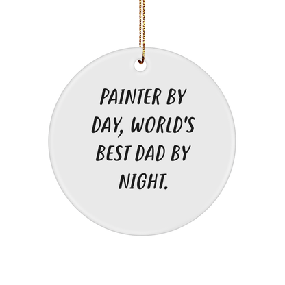 Painter Gifts from Men, Funny Circle Ornament for Christmas Unique Gifts