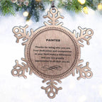 Painter Snowflake Ornament - Thanks for being who you are - Birthday Christmas Jewelry Gifts Coworkers Colleague Boss