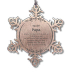 Papa Snowflake Ornament Gifts, To My Papa You are braver than you believe, stronger than you seem, Inspirational Birthday, Christmas Gifts